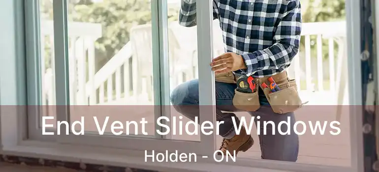  End Vent Slider Windows Holden - ON