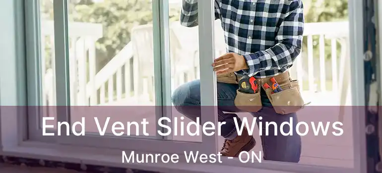  End Vent Slider Windows Munroe West - ON