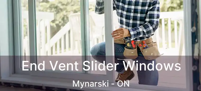  End Vent Slider Windows Mynarski - ON