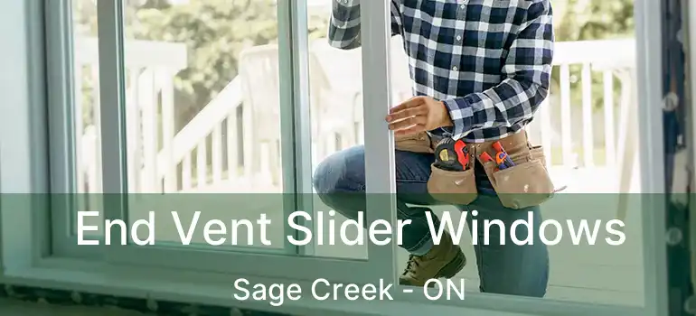  End Vent Slider Windows Sage Creek - ON