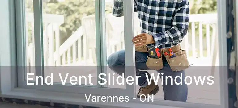  End Vent Slider Windows Varennes - ON