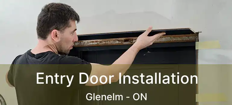  Entry Door Installation Glenelm - ON