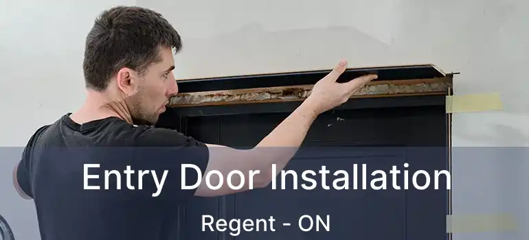  Entry Door Installation Regent - ON