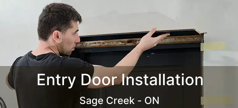  Entry Door Installation Sage Creek - ON