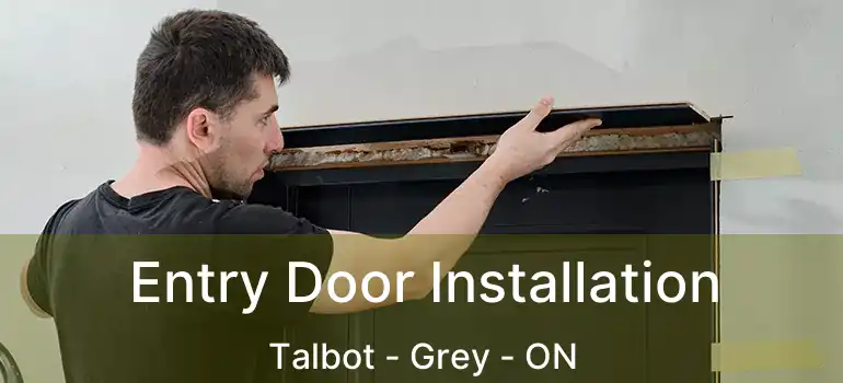  Entry Door Installation Talbot - Grey - ON
