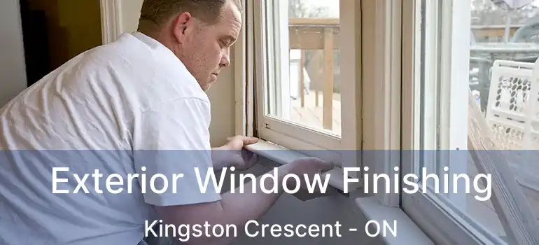  Exterior Window Finishing Kingston Crescent - ON