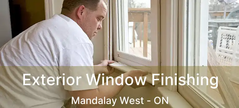  Exterior Window Finishing Mandalay West - ON