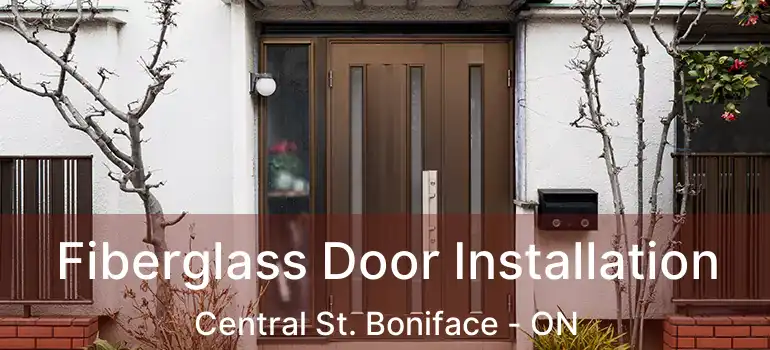  Fiberglass Door Installation Central St. Boniface - ON