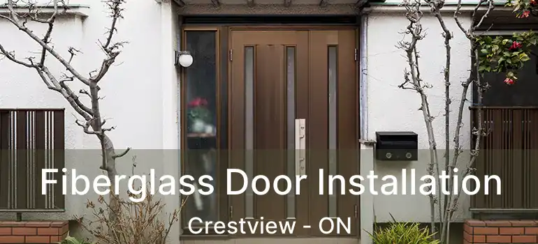  Fiberglass Door Installation Crestview - ON