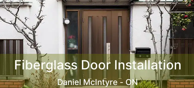  Fiberglass Door Installation Daniel McIntyre - ON