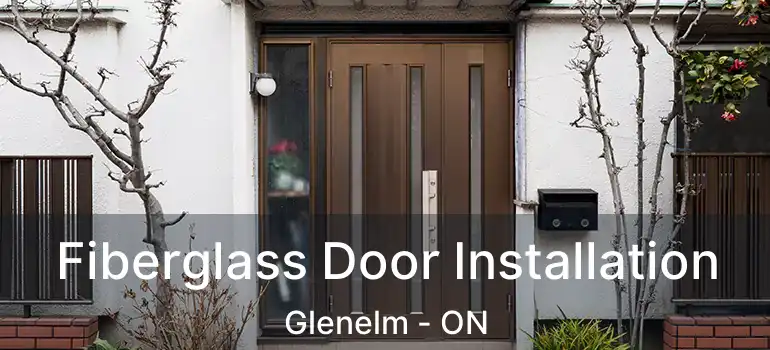  Fiberglass Door Installation Glenelm - ON