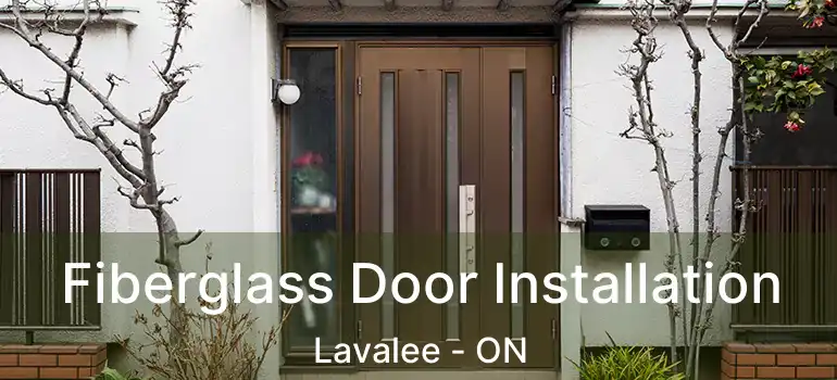  Fiberglass Door Installation Lavalee - ON