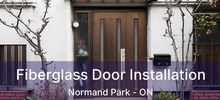  Fiberglass Door Installation Normand Park - ON