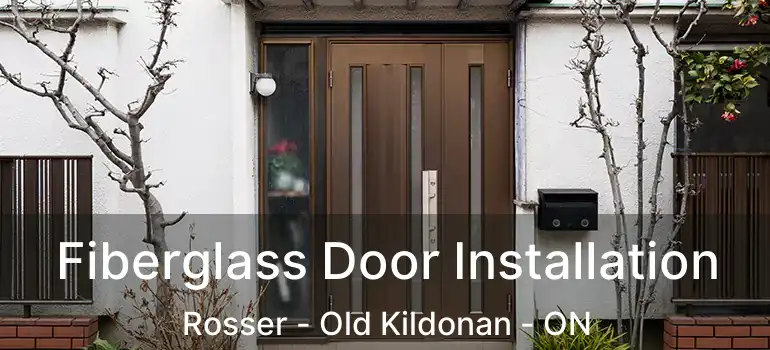  Fiberglass Door Installation Rosser - Old Kildonan - ON