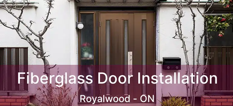  Fiberglass Door Installation Royalwood - ON