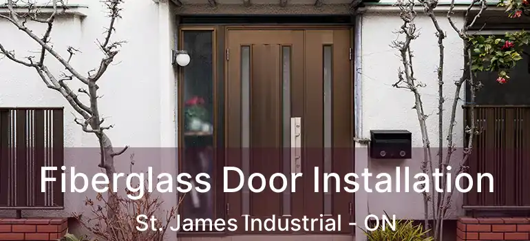  Fiberglass Door Installation St. James Industrial - ON
