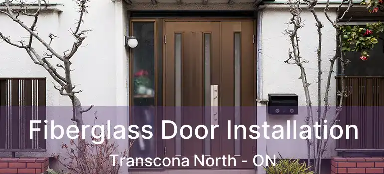  Fiberglass Door Installation Transcona North - ON