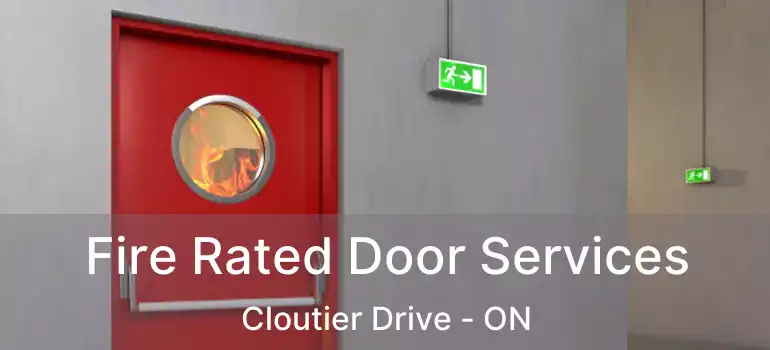  Fire Rated Door Services Cloutier Drive - ON