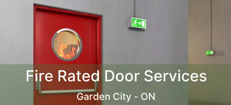  Fire Rated Door Services Garden City - ON