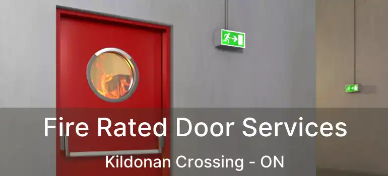  Fire Rated Door Services Kildonan Crossing - ON