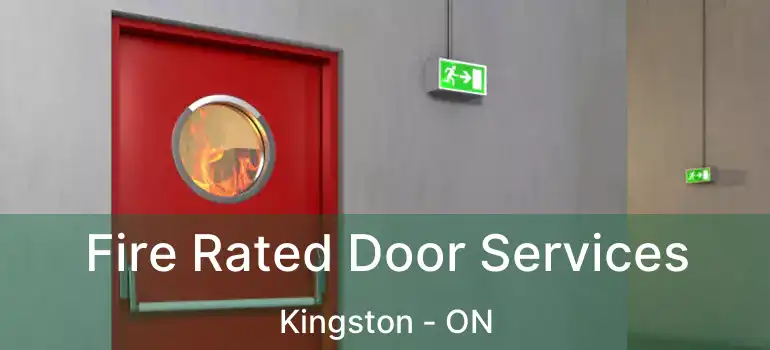  Fire Rated Door Services Kingston - ON