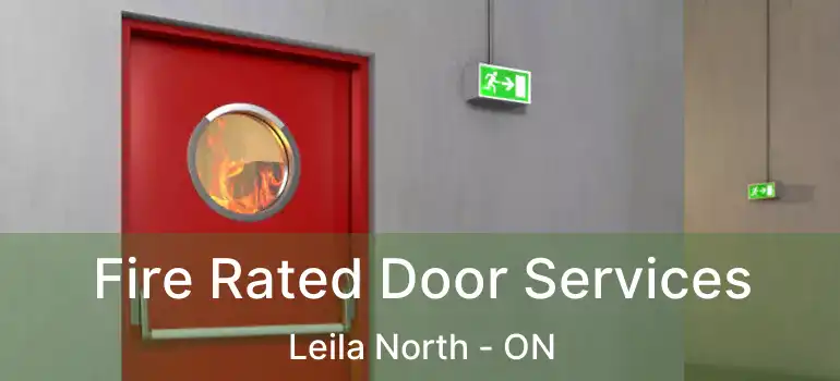  Fire Rated Door Services Leila North - ON