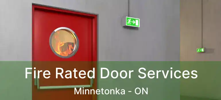  Fire Rated Door Services Minnetonka - ON