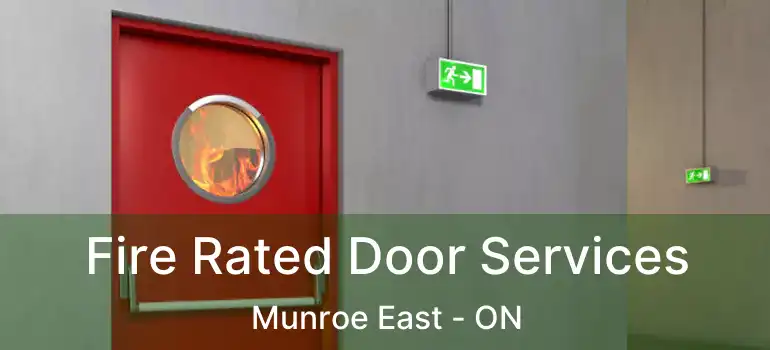  Fire Rated Door Services Munroe East - ON