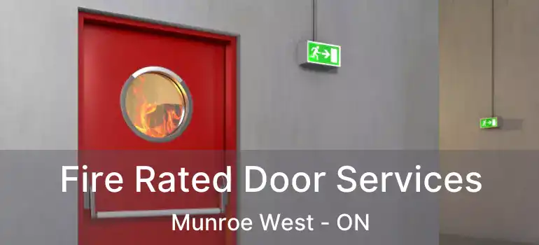  Fire Rated Door Services Munroe West - ON