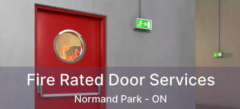  Fire Rated Door Services Normand Park - ON