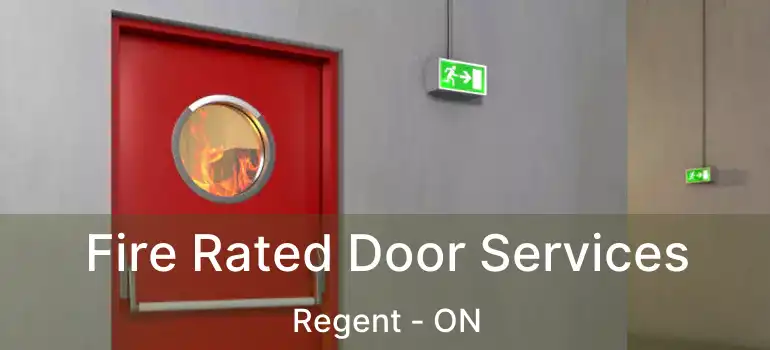  Fire Rated Door Services Regent - ON