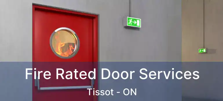  Fire Rated Door Services Tissot - ON