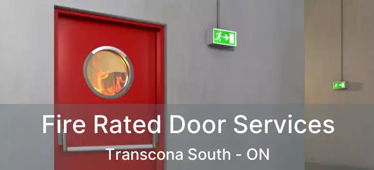  Fire Rated Door Services Transcona South - ON