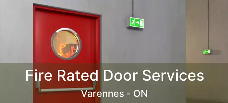  Fire Rated Door Services Varennes - ON