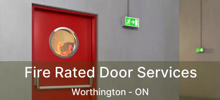  Fire Rated Door Services Worthington - ON