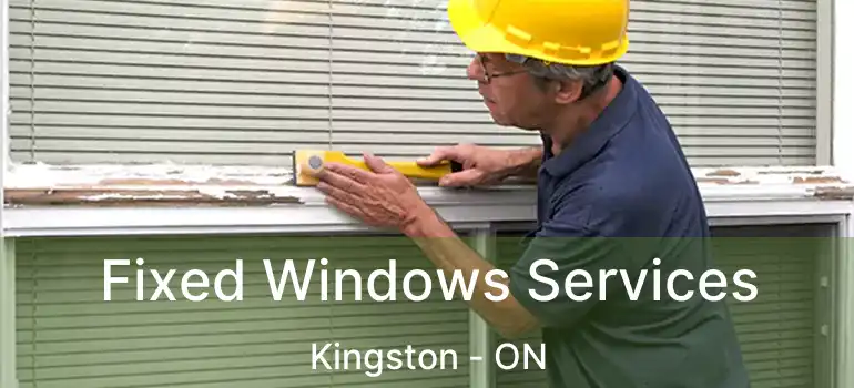  Fixed Windows Services Kingston - ON