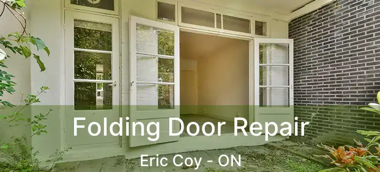  Folding Door Repair Eric Coy - ON