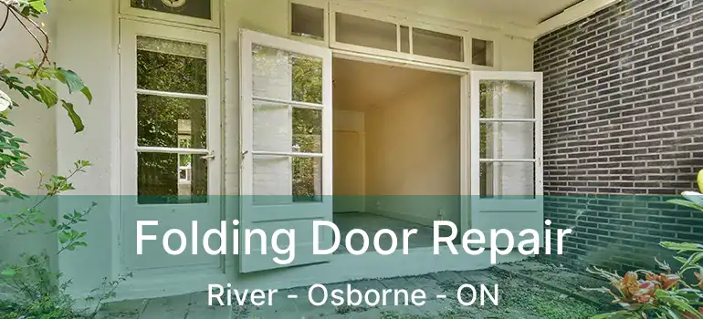  Folding Door Repair River - Osborne - ON
