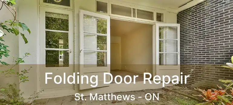  Folding Door Repair St. Matthews - ON