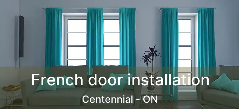  French door installation Centennial - ON