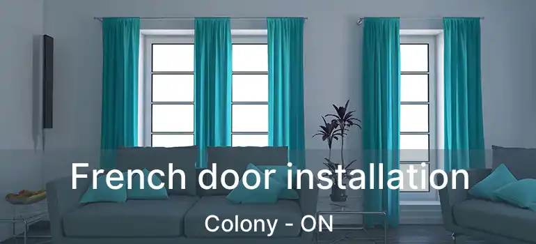  French door installation Colony - ON
