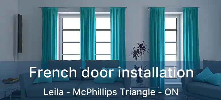  French door installation Leila - McPhillips Triangle - ON