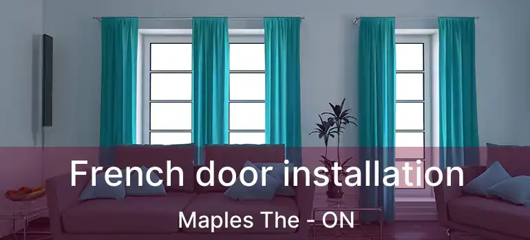  French door installation Maples The - ON