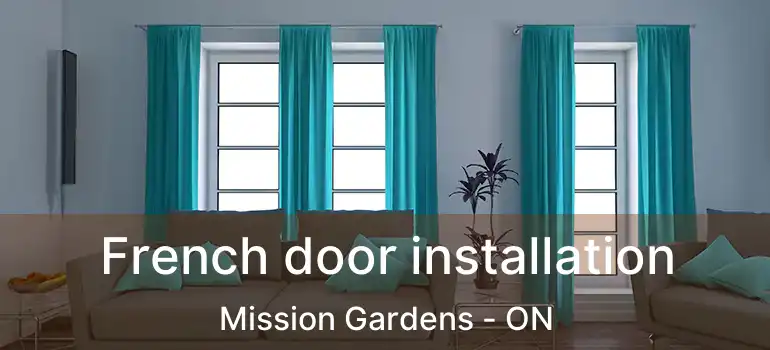  French door installation Mission Gardens - ON