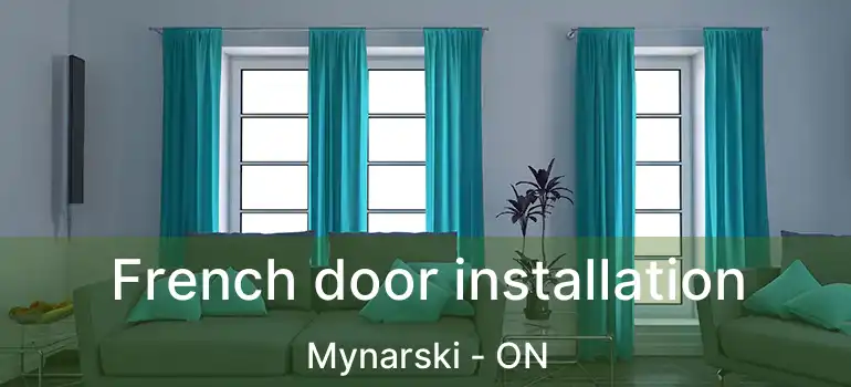  French door installation Mynarski - ON