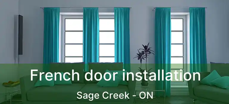  French door installation Sage Creek - ON