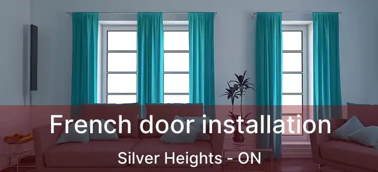  French door installation Silver Heights - ON