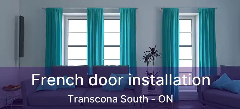  French door installation Transcona South - ON