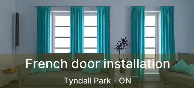  French door installation Tyndall Park - ON