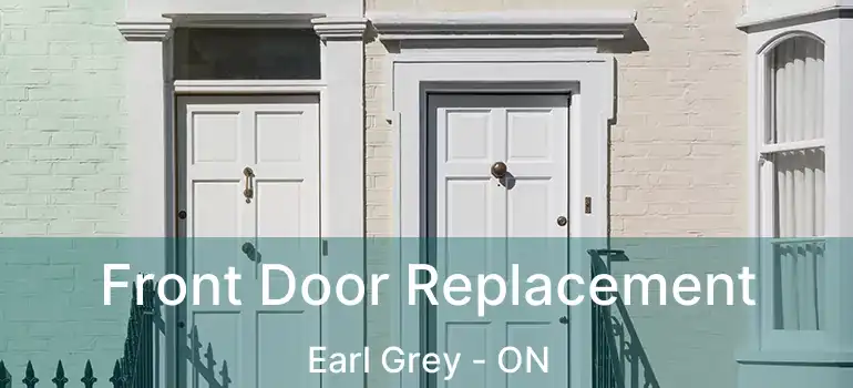  Front Door Replacement Earl Grey - ON